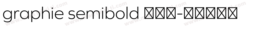 graphie semibold 半粗体字体转换